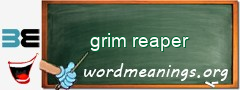 WordMeaning blackboard for grim reaper